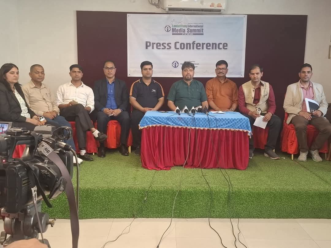प्रेस युनियनले ‘लोमान्थाङ अन्तर्राष्ट्रिय मिडिया समिट’ गर्ने