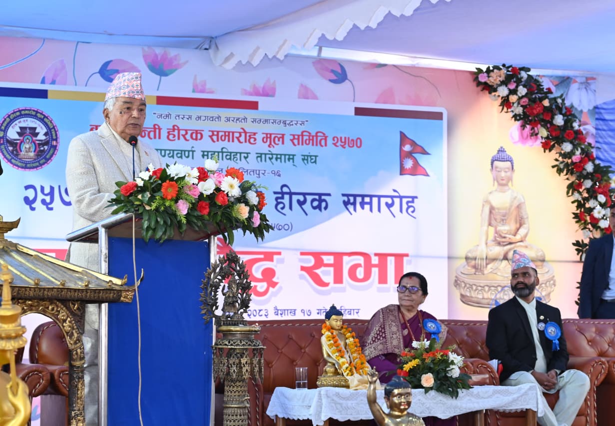 अहिंसा, मैत्री, करूणा र प्रज्ञाको सन्देशलाई व्यवहारमा उतार्न सके मात्र दिगो शान्ति हुन्छ : राष्ट्रपति